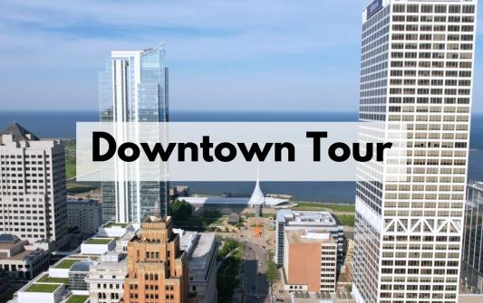 Milwaukee Downtown Tour